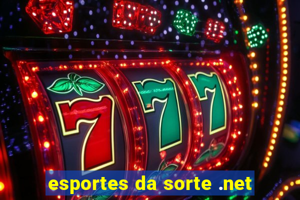 esportes da sorte .net